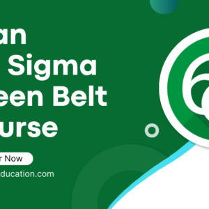 Six Sigma Green Belt