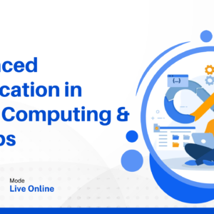 Advanced Certification in Cloud Computing & DevOps