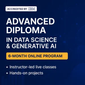 Advanced Diploma in Data Science & Generative AI
