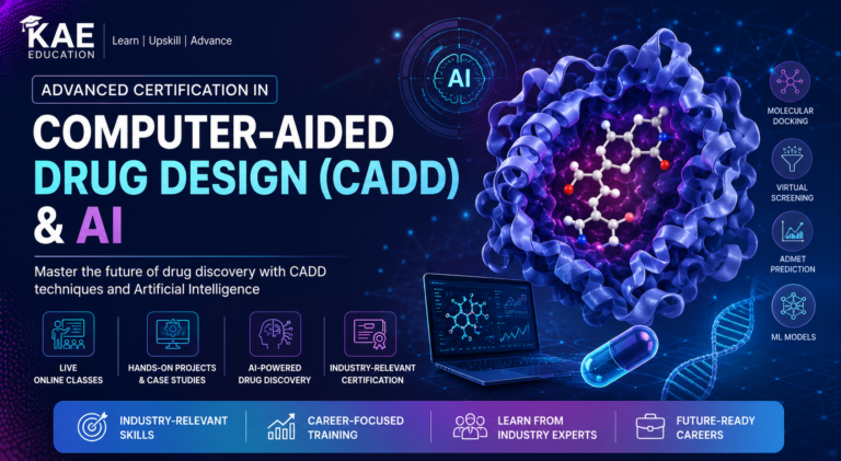 Advanced Certification in Computer-Aided Drug Design (CADD) & AI